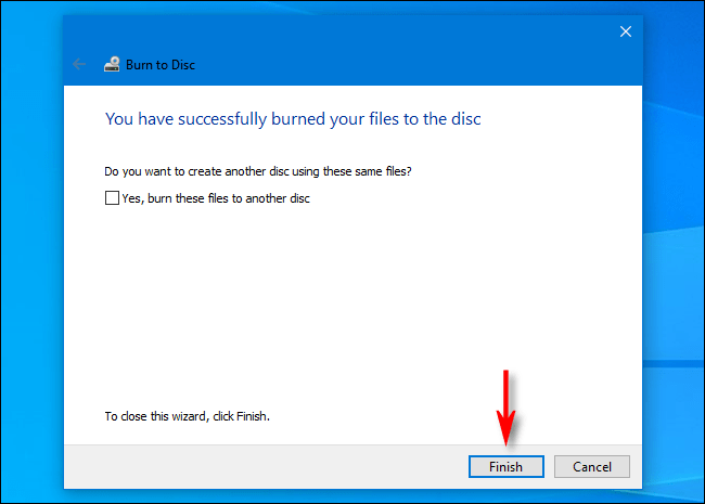 Taught you how to burn files to CD/DVD on Windows 10