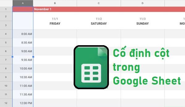 cố định cột trong Google Sheet