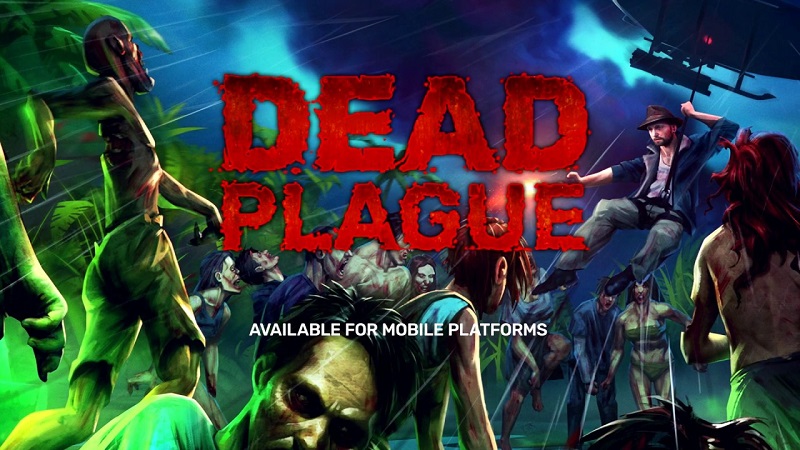 Dead plague: Zombie Outbreak - game kinh dị chơi cùng bạn bè trên điện thoại