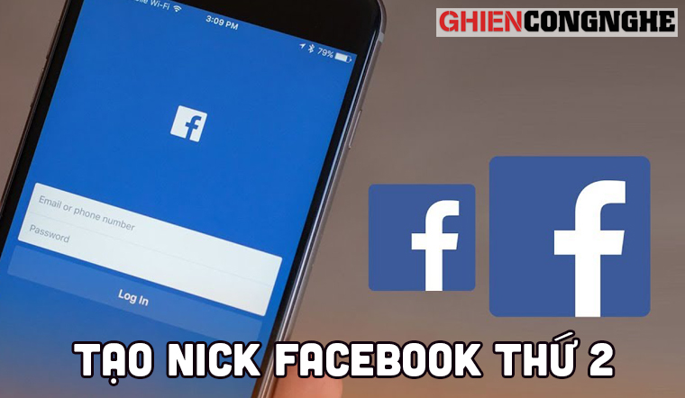 Cách tạo nick Facebook thứ 2 cùng một số điện thoại 2022