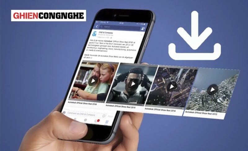 2 Cách lưu video trên Facebook về điện thoại và máy tính [2022]