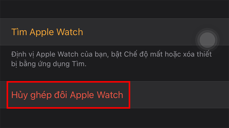 Cách hủy kết nối Apple Watch với iPhone
