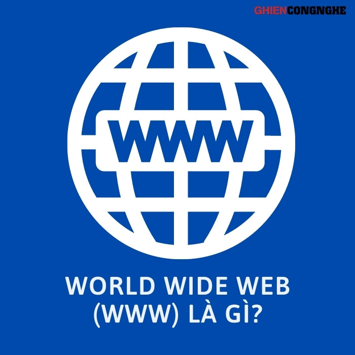 World Wide Web là gì trắc nghiệm