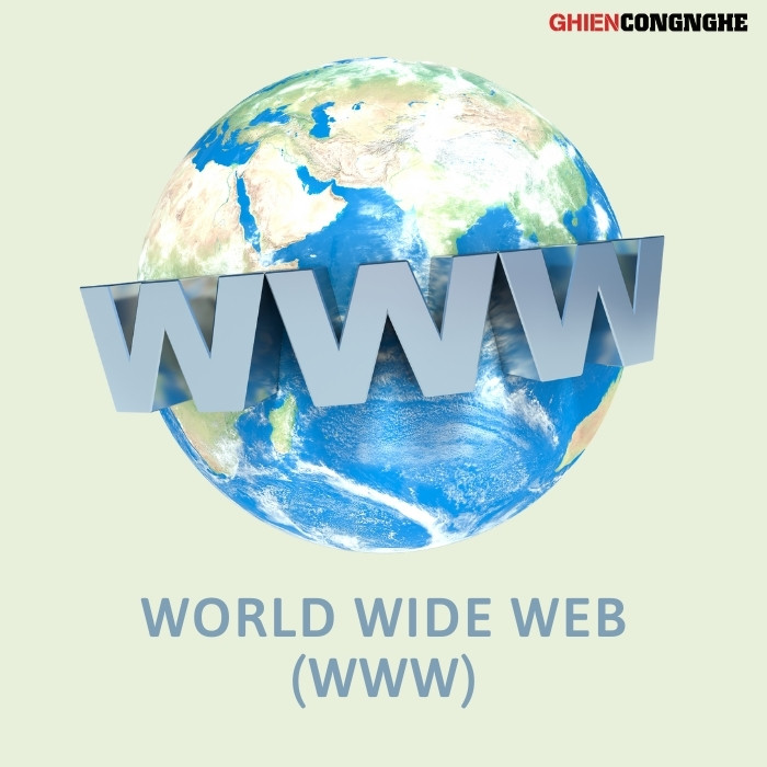 World Wide Web ra đời năm nào