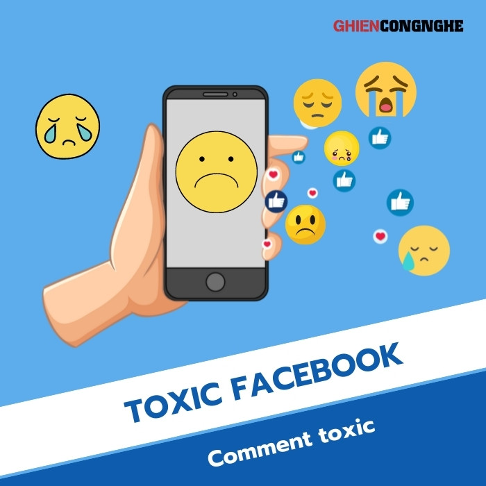 Toxic là gì trên Facebook? Comment toxic là gì