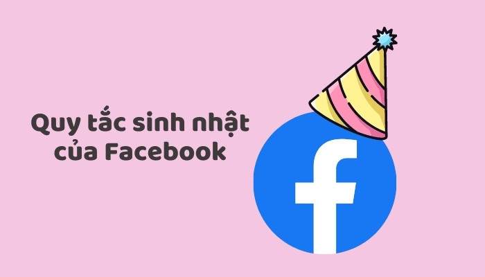 Quy tắc sinh nhật của Facebook