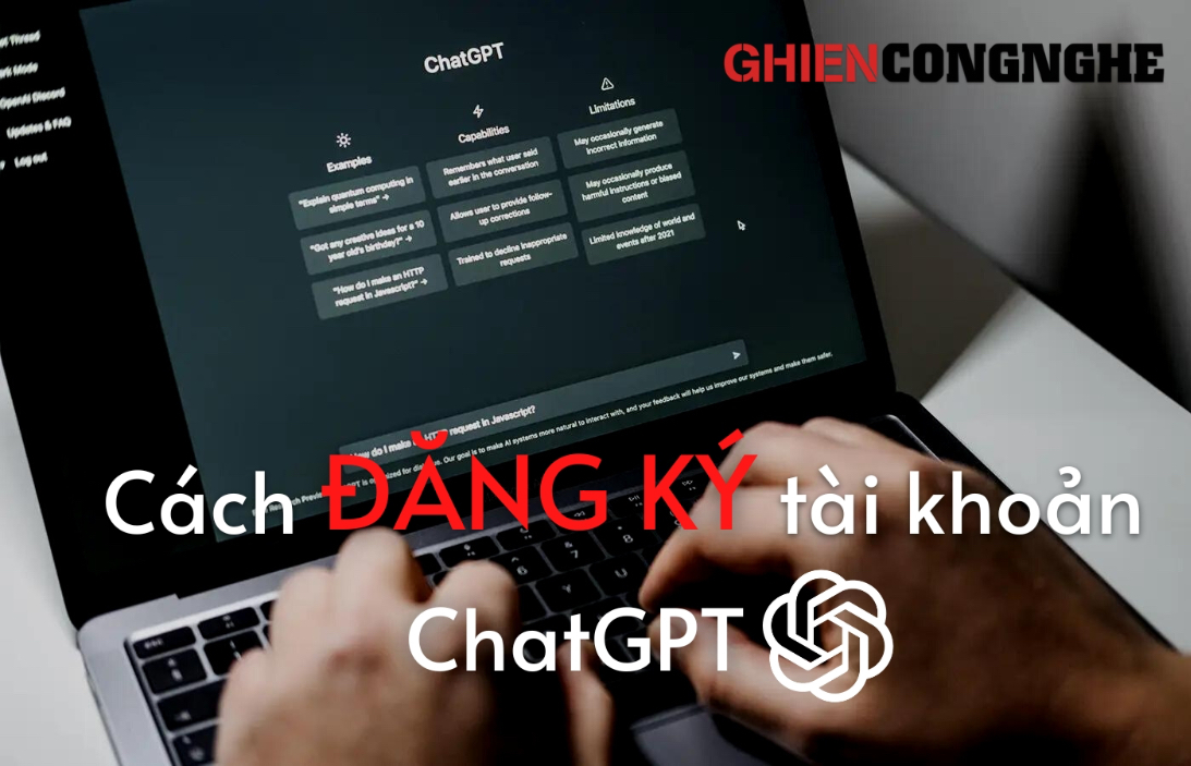 Cách đăng ký tài khoản ChatGPT dễ dàng ngay tại Việt Nam