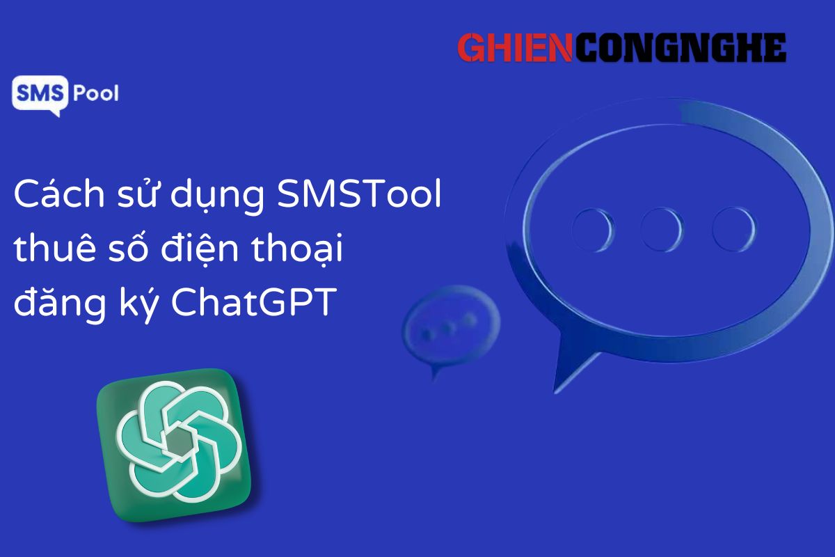 Cách sử dụng SMSPool thuê số điện thoại đăng ký ChatGPT
