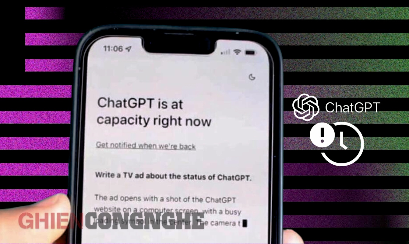 ChatGPT is at capacity right now nghĩa là gì và cách xử lý