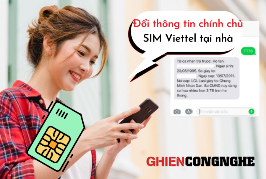 Cách đổi thông tin chính chủ SIM Viettel tại nhà dễ dàng