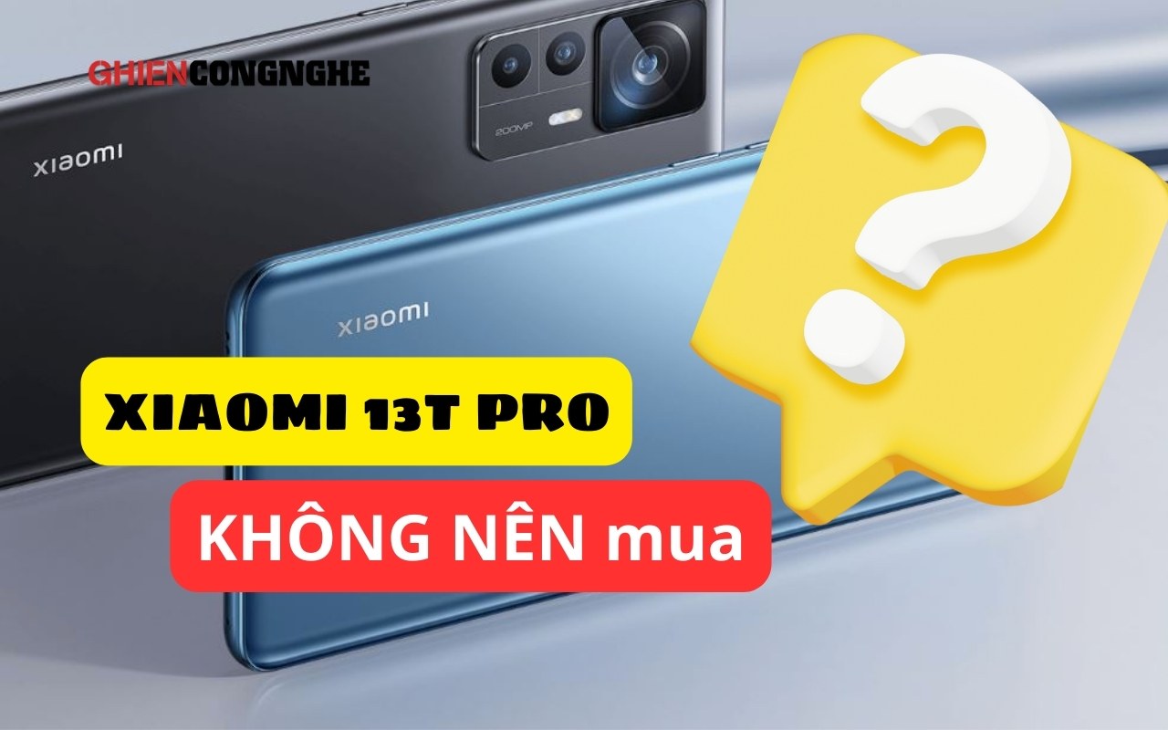 Tại sao bạn KHÔNG NÊN mua chiếc điện thoại tuyệt vời này! - Xiaomi 13 Pro