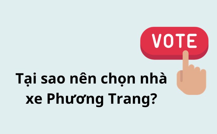 Tại sao nên chọn nhà xe Phương Trang?
