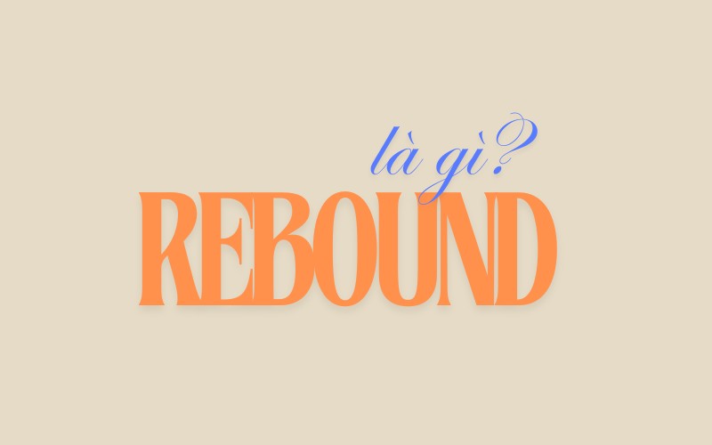 Rebound là gì?